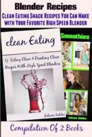 11 Healthy Smoothies / Clean Eating (Blender Recipes) 1494275058 Book Cover