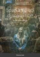 Spazi affollati di solitudine "per una filosofia dell'Eros" (Italian Edition) 1471742415 Book Cover