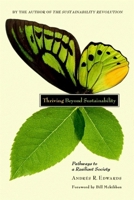 Thriving Beyond Sustainability: Pathways to a Resilient Society 0865716412 Book Cover