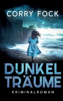 Dunkelträume: Kriminalroman (German Edition) 369510287X Book Cover