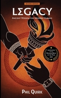 Legacy: Ancient Wisdom For Modern Minds 1917377436 Book Cover