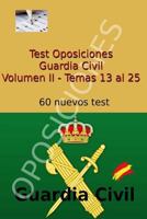 Test Oposiciones Guardia Civil II: Volumen II - Temas 13 Al 25 1542406684 Book Cover