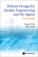 Robust Design for Quality Engineering and Six Sigma 9811255229 Book Cover