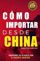 C�mo importar desde China 0578850508 Book Cover