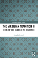 The Virgilian Tradition II: Books and Their Readers in the Renaissance 0367710439 Book Cover