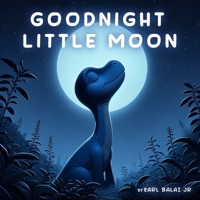 Goodnight Little Moon B0CNN9PKPF Book Cover