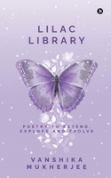 Lilac Library: Poetry to Extend, Explore and Evolve B0B9HCPJXJ Book Cover