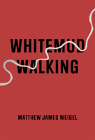 Whitemud Walking 155245441X Book Cover