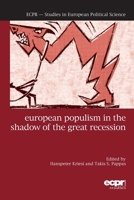 European Populism in the Shadow of the Great Recession 1785522345 Book Cover