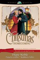 Christmas Homecoming (HeartQuest Anthologies) 0842335765 Book Cover