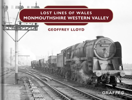 Lost Lines of Wales: Monmouthshire Eastern Valley 1802581103 Book Cover