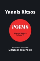 Yannis Ritsos - Poems, Volume VI 1926763785 Book Cover