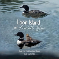 Loon Island on Leavitt Bay: The Woodland Series Book 3 B0FF7PGS69 Book Cover
