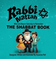 Rabbi Matzvah - the Shabbat Book : The Shabbat Book 1969146338 Book Cover