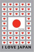 I Love Japan 0595339697 Book Cover