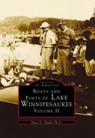 Boats and Ports of Lake Winnipesaukee: Volume II 075241206X Book Cover