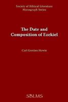 The Date And Composition of Ezekiel 1589832280 Book Cover