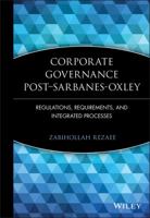 Corporate Governance Post-Sarbanes-Oxley: Regulations, Requirements, and Integrated Processes 0471723185 Book Cover
