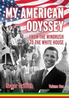 My American Odyssey: From the Windrush to the White House 1781323062 Book Cover