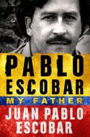 Pablo Escobar, Mi padre 1785035142 Book Cover