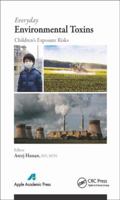 Everyday Environmental Toxins: Children's Exposure Risks 1774633752 Book Cover