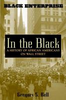 In the Black: A History of African Americans on Wall Street 047140392X Book Cover