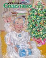 Celebrating Christmas (Holiday Celebrations) 1562390678 Book Cover