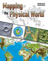 Mapping the Physical World 0778732363 Book Cover