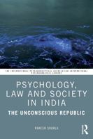 Psychology, Society and Law in India: The Irrational Unconscious (The International Psychoanalytical Association International Psychoanalysis Library) 104104092X Book Cover