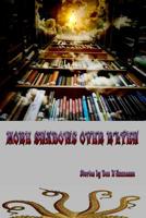 More Shadows Over R'Lyeh: Tales of the Chthulhu Mythos 1542527872 Book Cover