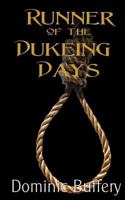 Runner of the Dukeing Days 0992688949 Book Cover