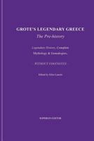 Grote's Legendary Greece 5158859191 Book Cover