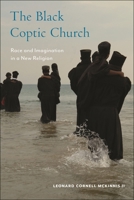 The Black Coptic Church: Race and Imagination in a New Religion 1479816450 Book Cover