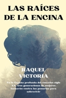 LAS RAÍCES DE LA ENCINA B0BB5KSX98 Book Cover