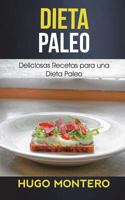 Dieta Paleo: Deliciosas Recetas Para Una Dieta Paleo 1723435082 Book Cover