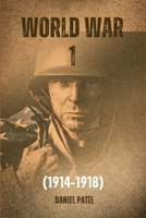 World War 1 (1914-1918) B0CD12R8F6 Book Cover