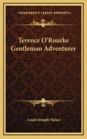 Terence O'Rourke: Gentleman Adventurer 1976589207 Book Cover