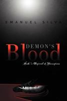 Demon's Blood - Spiral of Deception 1465372423 Book Cover