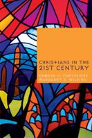 Christians in the Twenty-First Century 1845532139 Book Cover