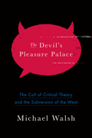 The Devil's Pleasure Palace 1594039275 Book Cover