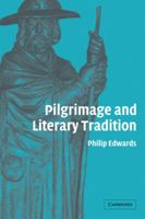 Pilgrimage and Literary Tradition 0521124344 Book Cover