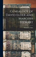 Genealogy of David Elder and Margery Stewart 1015723640 Book Cover