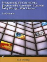 ControlLogix Lab Manual for Dunning's Intro to Programmable Logic Controllers, 3rd 1401884326 Book Cover