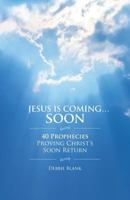 Jesus Is Coming . . . Soon 1545629773 Book Cover