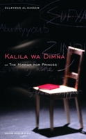 The Mirror for Princes: Kalila Wa Dimna 1840026707 Book Cover