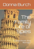 The Family Life of Spies: Is Blood thicker than Marriage? B08XLGG8C8 Book Cover