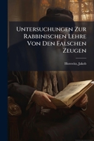 Untersuchungen Zur Rabbinischen Lehre Von Den Falschen Zeugen 1246148110 Book Cover