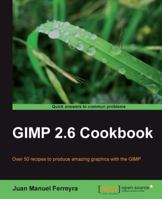 Gimp 2.6 Cookbook 1849512027 Book Cover