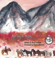The Jingle Horse: A Rusty's Reading Remuda Tale 1737378019 Book Cover