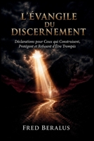 L’Évangile du Discernement: Déclarations pour ceux qui bâtissent, protègent et refusent d’être trompés (French Edition) B0HJ9ZYXQY Book Cover